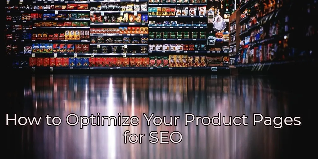 Featured image for How to optimize product pages